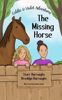 Paperback Goldie & Violet Adventures: The Missing Horse Book