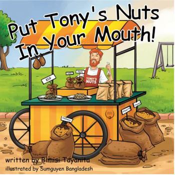 Hardcover Put Tony's Nuts In Your Mouth! Book