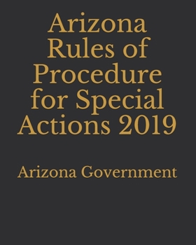 Paperback Arizona Rules of Procedure for Special Actions 2019 Book