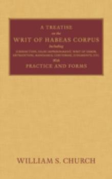 Hardcover A Treatise on the Writ of Habeas Corpus Book