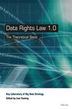 Hardcover Data Rights Law 1.0: The Theoretical Basis Book