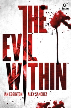 Hardcover The Evil Within Vol. 1 Book