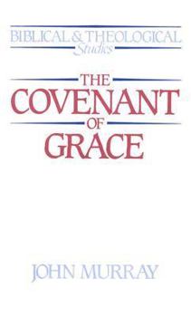 Paperback The Covenant of Grace Book