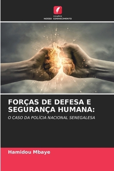 Forças de Defesa E Segurança Humana (Portuguese Edition)