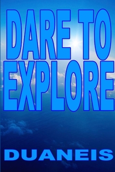 Paperback Dare to Explore Book
