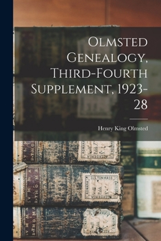 Paperback Olmsted Genealogy, Third-fourth Supplement, 1923-28 Book