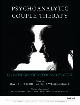 Paperback Psychoanalytic Couple Therapy: Foundations of Theory and Practice Book
