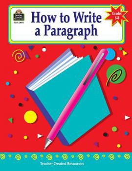 Paperback How to Write a Paragraph, Grades 6-8 Book