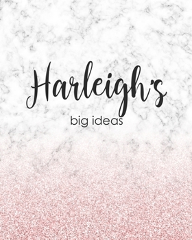 Paperback Harleigh's Big Ideas: Personalized Notebook - 8x10 Lined Women's Journal Book