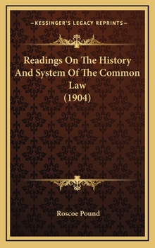 Hardcover Readings On The History And System Of The Common Law (1904) Book