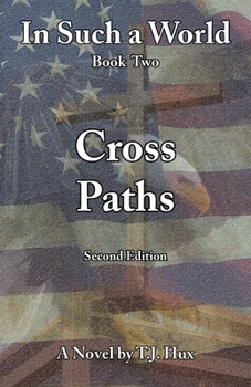 Paperback In Such a World: Cross Paths Book