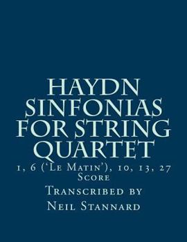 Paperback Haydn Sinfonias for String Quartet: 1, 6 ('Le Matin'), 10, 13, 27 Score Book