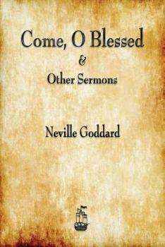 Paperback Come, O Blessed & Other Sermons Book