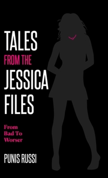 Hardcover Tales From The Jessica Files - From Bad To Worser Book