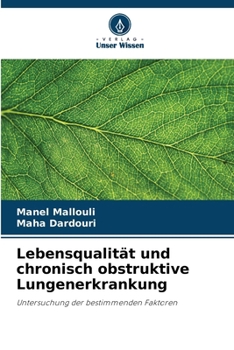 Lebensqualität und chronisch obstruktive Lungenerkrankung (German Edition)