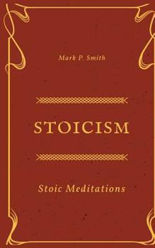 Paperback Stoicism: Stoic Meditations Book