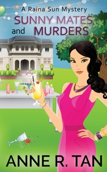 Paperback Sunny Mates and Murders: A Raina Sun Mystery: A Chinese Cozy Mystery Book