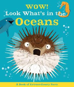 Paperback Wow! Look What's in the Oceans Book