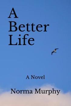 Paperback A Better Life Book