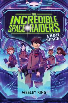Hardcover The Incredible Space Raiders from Space! Book