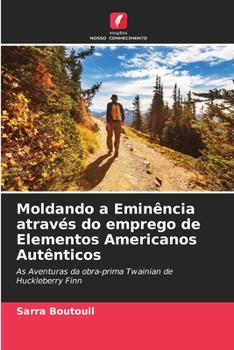 Paperback Moldando a Eminência através do emprego de Elementos Americanos Autênticos [Portuguese] Book