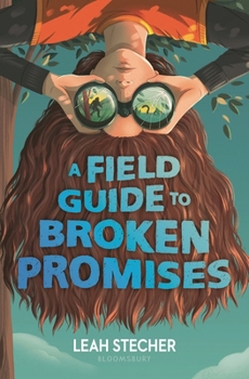 Hardcover A Field Guide to Broken Promises Book