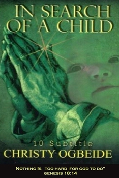 Paperback In Search of A Child: 10 Subtitle Book