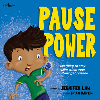 Paperback Pause Power: Learning to Stay Calm When Your Buttons Get Pushed Volume 1 Book