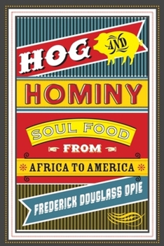 Hardcover Hog and Hominy: Soul Food from Africa to America Book