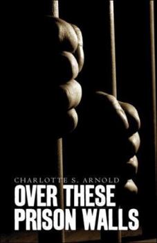 Paperback Over These Prison Walls Book