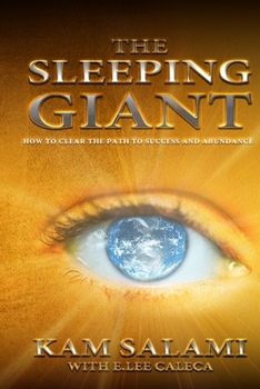 The Sleeping Giant: Clearing the Path to Success and Abundance