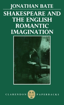 Paperback Shakespeare and the English Romantic Imagination Book