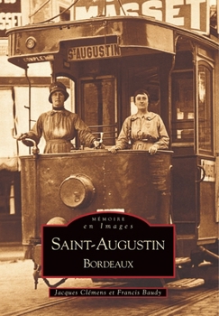 Paperback Saint-Augustin - Bordeaux - Tome I [French] Book