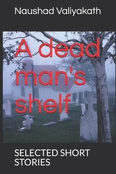 Paperback A dead man's shelf: Selected Short Stories Book