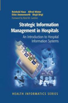 Hardcover Strategic Information Management in Hospitals: An Introduction to Hospital Information Systems Book