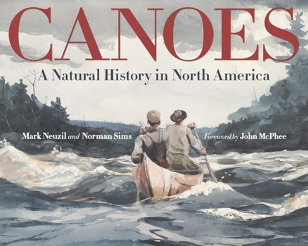 Hardcover Canoes: A Natural History in North America Book