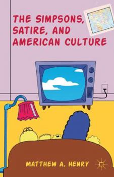 Hardcover The Simpsons, Satire, and American Culture Book