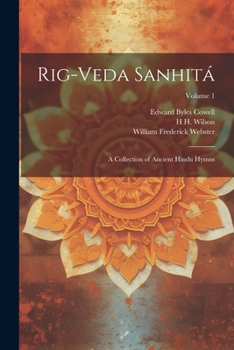 Paperback Rig-veda Sanhitá: A Collection of Ancient Hindu Hymns; Volume 1 Book