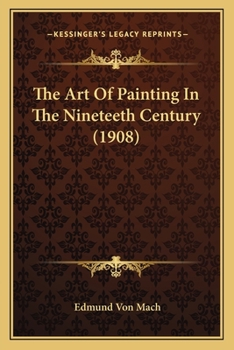 Paperback The Art Of Painting In The Nineteeth Century (1908) Book
