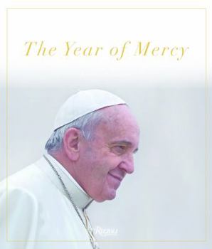 Hardcover Pope Francis: The Year of Mercy Now Book