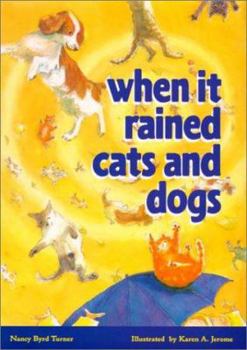 Hardcover When It Rained Cats and Dogs Book