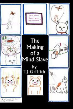 Paperback The Making Of A Mind Slave: The Story of Master Kitty and Mouse Book
