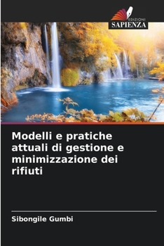Paperback Modelli e pratiche attuali di gestione e minimizzazione dei rifiuti [Italian] Book