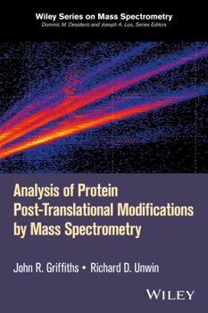 Hardcover Analysis of Protein Post-Translational Modifications by Mass Spectrometry Book