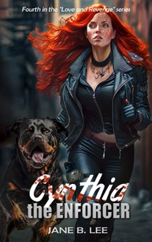Hardcover Cynthia the Enforcer: 4th in the "Love and revenge" Series Book