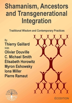 Paperback Shamanism, Ancestors and Transgenerational Integration Book
