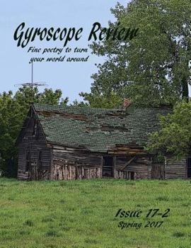 Paperback Gyroscope Review Spring 2017 Anniversary Issue: Fine poetry to turn your world around Book