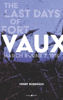 Paperback Vaux: The Last Days of Fort Vaux Book