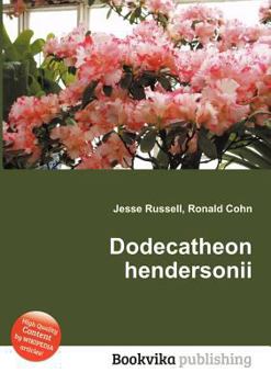 Paperback Dodecatheon Hendersonii Book
