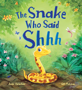 Hardcover Storytime: The Snake Who Said Shh... Book